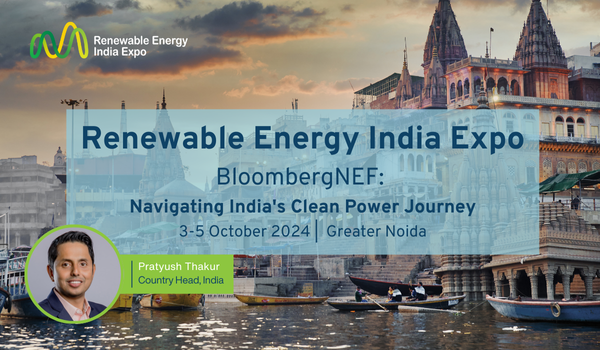 Pratyush Thakur, Investment Director & Country Head (India) for Blueleaf Energy speaking at Renewable Energy India Expo BloombergNEF: Navigating India's Clean Power Journey 3-5 October 2024 | Greater Noida, India